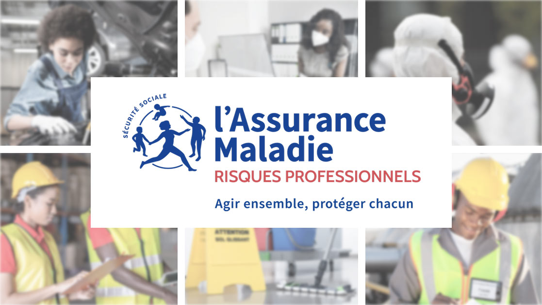 Assurance Maladie - Risques Professionnels